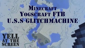 U.S.S Glitchmachine - Yogscast FTB Sword of the Zephyr
