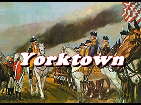 History Brief: The Battle of Yorktown