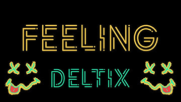 DELTIX - Feeling