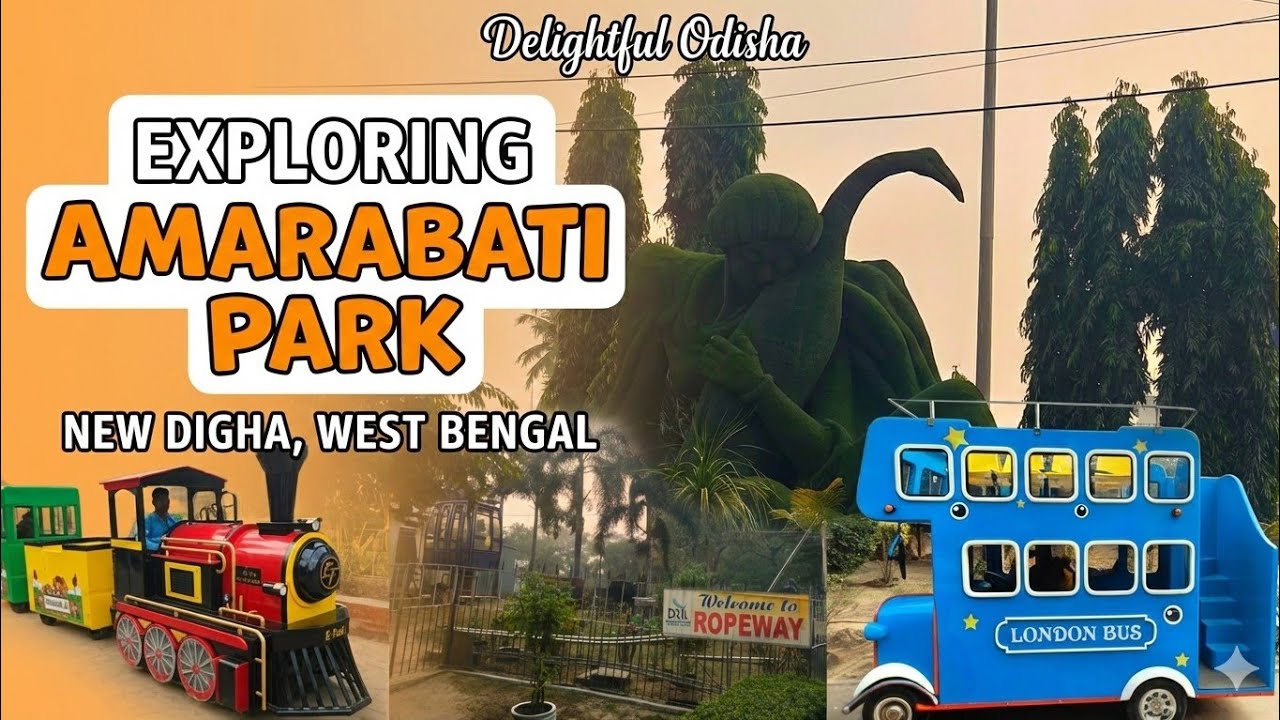 Amarabati Park New Digha | Ropeway, Toy Train & Boating Full Tour | Delightful Odisha