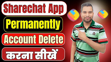How to Delete Sharechat Account Permanently | Sharechat App Me Permanently Account Delete Kaise Kare