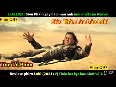 #1 Review Phim Loki 2021 Phần1/2 | Phim Chiếu Rạp Loki | PhimQ97 #8 Mới Nhất