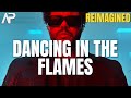 The Weeknd Dancing In The Flames Reimagined Ace Phoenix 