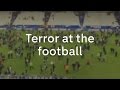 Stade De France Terror At The Football