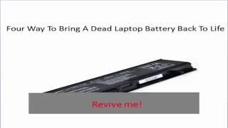 Four Way To Bring Back A Dead Laptop Battery