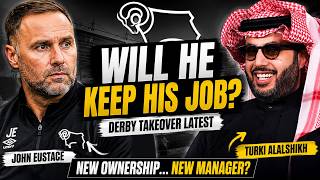 🚨 Would a Derby County Takeover Cost John Eustace His Job?