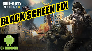 Call of Duty Mobile - Black screen / Crash fix