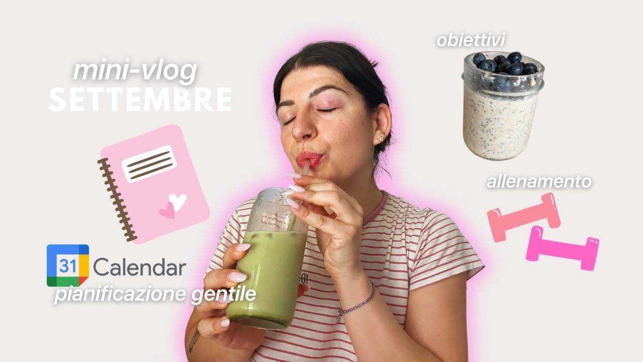 RESET di Settembre 🪴🥑🦋 mini-vlog, | pianificazione gentile, Google Calendar, obiettivi