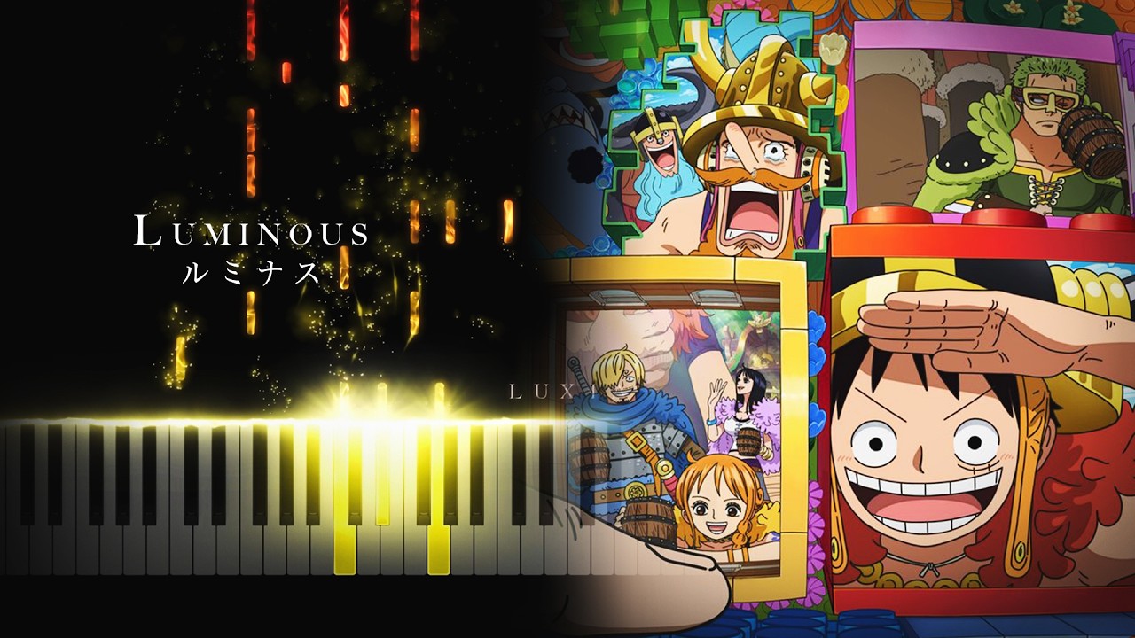 Luminous - AiNA THE END | ONE PIECE S22 Elbaph OP29 | Piano Cover