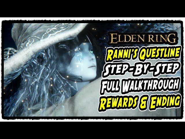 Elden Ring Ranni questline walkthrough
