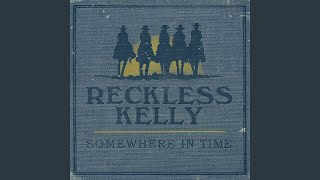 Video thumbnail of "Reckless Kelly - I Hold the Bottle, You Hold the Wheel"