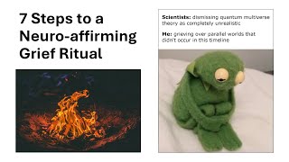 7 Steps to a Neuro-affirming Grief Ritual