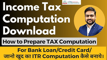 How to Download Compuation From Income Tax Site | How to Make Computation of ITR