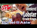 Buffet at Asia,  LOBSTER, CRAB LEGS, AYCE 2023 Las Vegas, WEEKEND DINNER  $22.30  BUFFET@ASIA