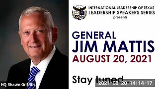 ILTexas Leadership Speaker Series | General Jim Mattis | International Leadership of Texas