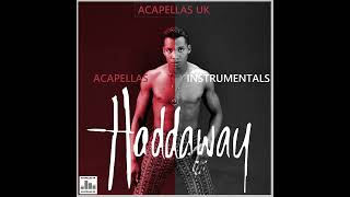 Haddaway - Acapella & Instrumental Pack [Acapellas UK] Read Description