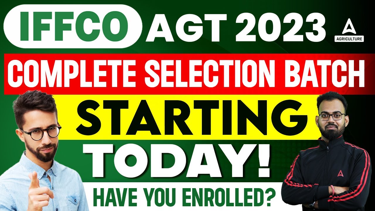 IFFCO AGT 2023 Complete Selection Batch Started Today!! By Sudhanshu