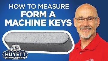 How to Measure a Form A Machine Key