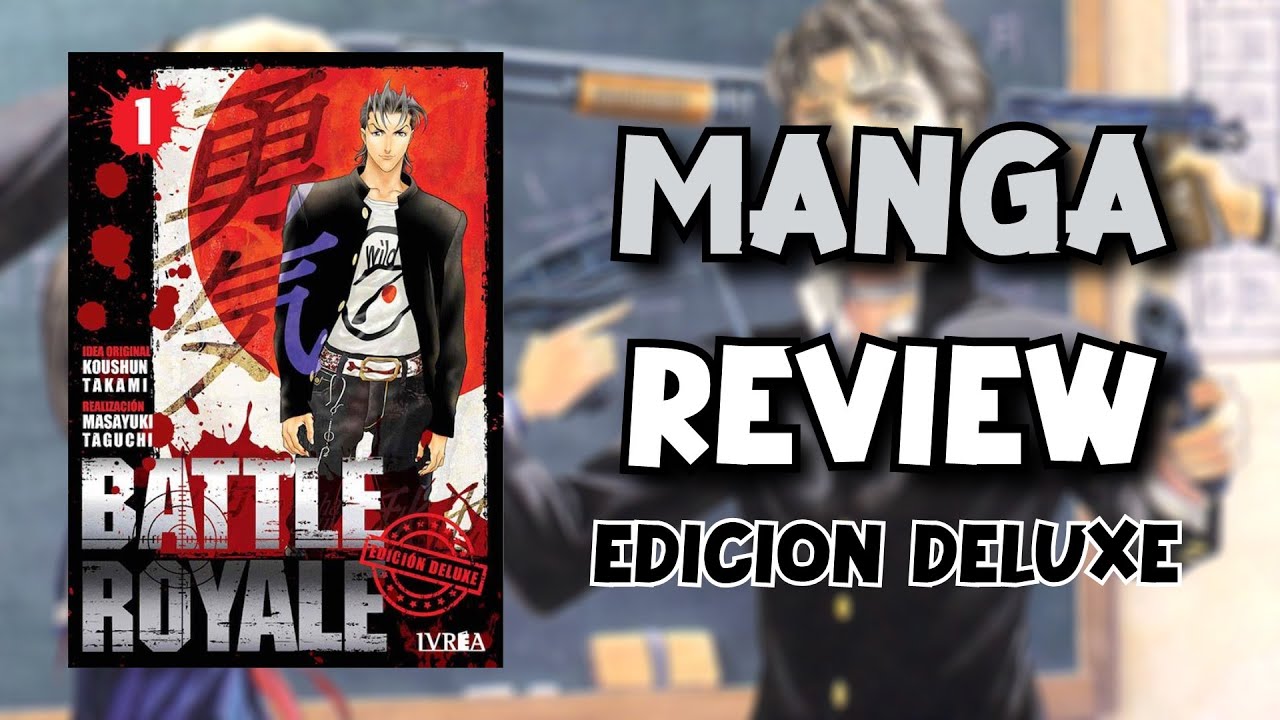 📘 MANGA REVIEW | Battle Royale Deluxe Edition | Editorial Ivrea - YouTube