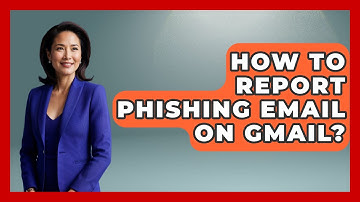 How To Report Phishing Email On Gmail? - TheEmailToolbox.com