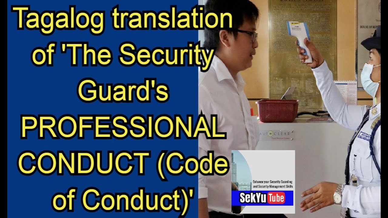 alog Translation Of The Security Guard S Professional Conduct Code Of Conduct Youtube