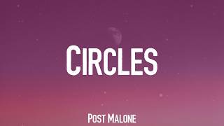 Circles - Post Malone