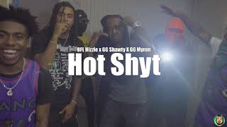 BFL Hizzle x GG Shawty x GG Myron - Hot Shyt (Starring Mario P)