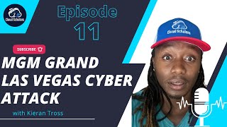 MGM Grand Las Vegas Cyber Attack (Social Engineering) - Episode 11