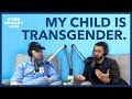 My Child Is Transgender | Other People's Lives