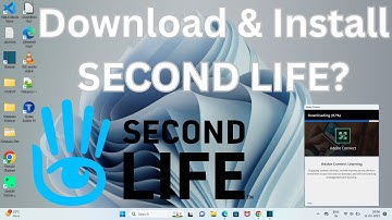 How to Download & Install Second Life in Windows 11?