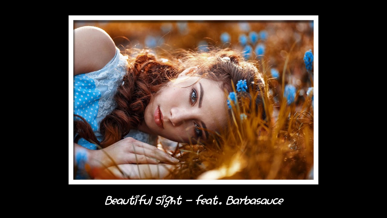 Beautiful Sight feat Barbasauce Neko Fuzz YouTube