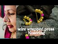 Wire wrapped press nose ring making | मोत्याची चापाची नथ कशी बनवावी | Hindi