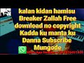 Kalan Kidan Ali Show Zallah Free Downland No Copyright 