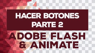 Hacer botones con Adobe FLASH CS4 Parte 2