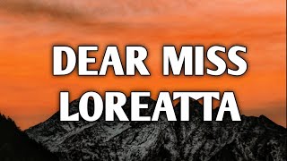 Video thumbnail of "Carly Pearce - Dear Miss Loretta (Lyrics)"