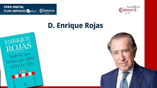 'Todo lo que tienes que saber sobre la Vida' con D.Enrique Rojas