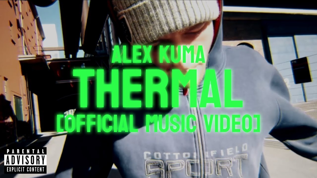ALEX KUMA - THERMAL [MUSIC VIDEO] - YouTube Music