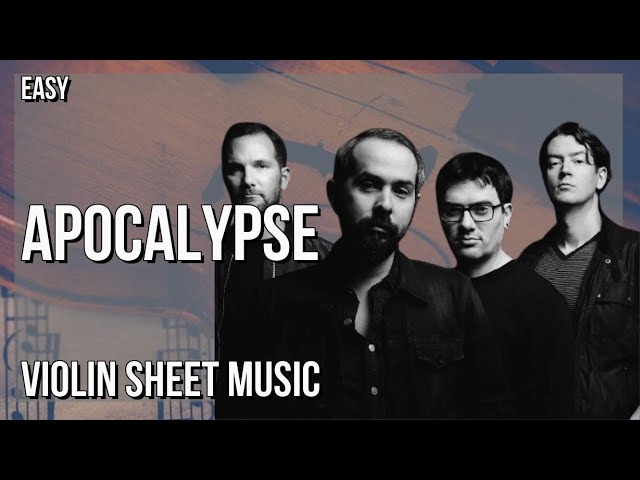 Violin Sheet Music: How to play Apocalypse by Cigarettes After Sex