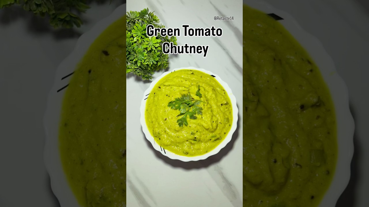 #GreenTomatoChutney