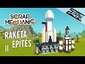 Scrap Mechanic - 11.Rész (Rakéta Építés, Cél a Pálya Teteje) - Stark