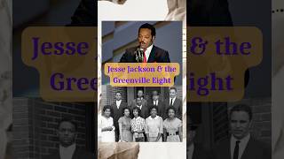 Jesse Jackson & the Greenville Eight: The Sit-In That Shaped a Leader #blackhistory