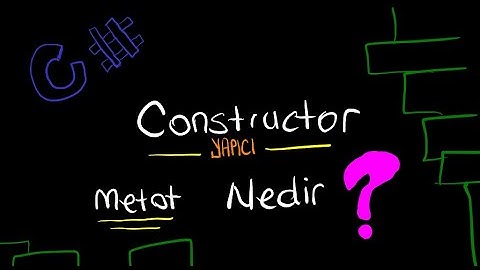 C# Constructor (Yapıcı) Metot Nedir ?