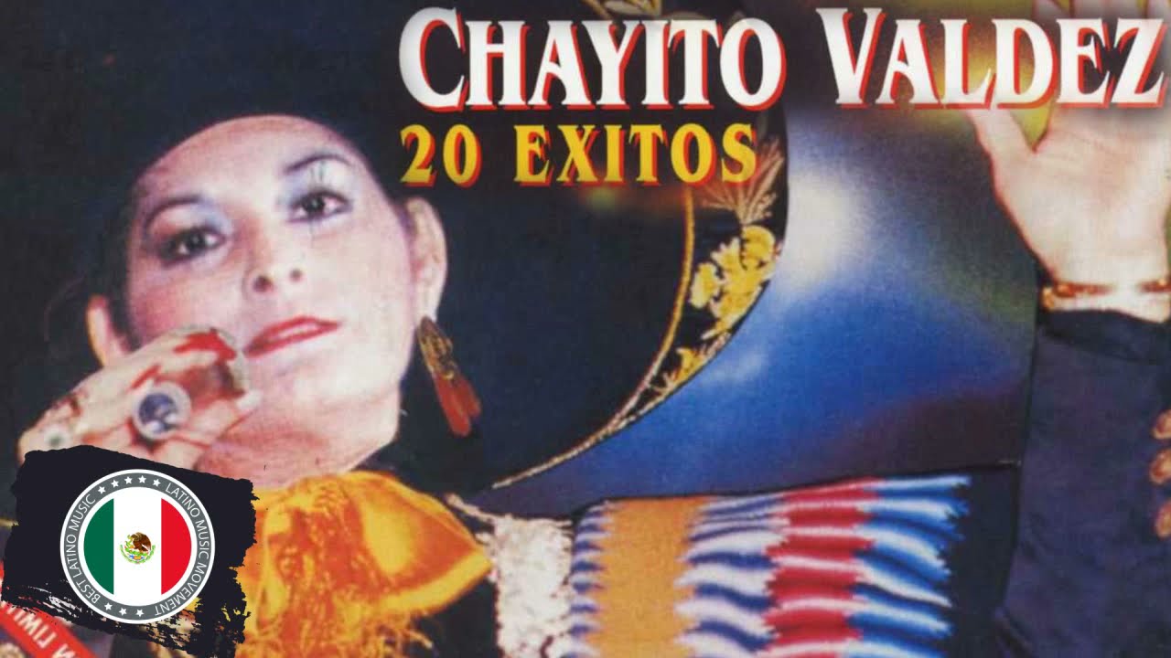 Chayito Valdez Éxitos Sus Mejores Rancheras - Chayito Valdez Romanticos Sus Mejores Canciones