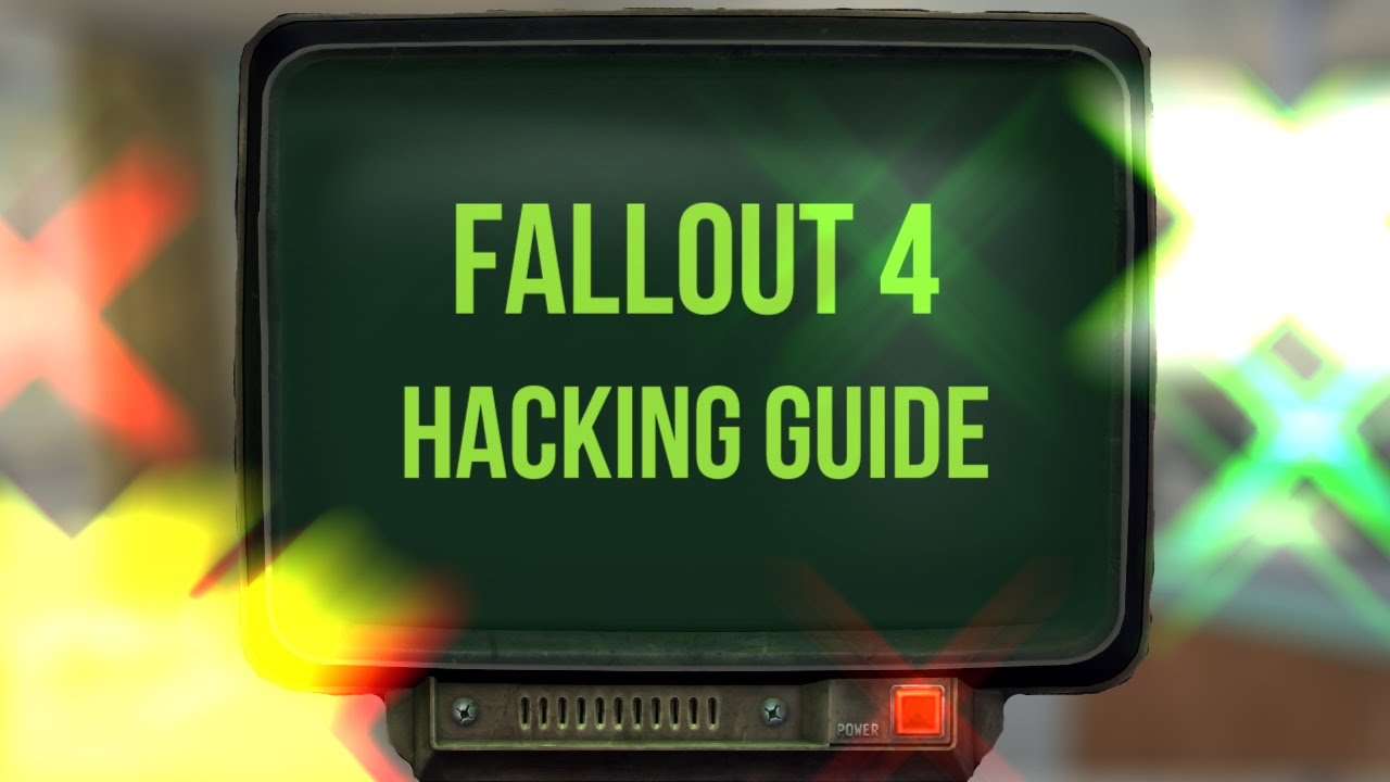 Fallout 4 - Hacking Guide