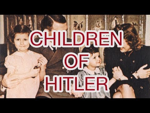 Children Of Adolf Hitler Documentary - 2018