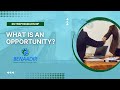 Section 2: Lesson 1 What is an Opportunity?