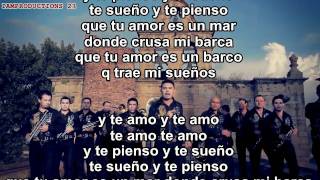 TE AMO Y TE AMO Con Letra La Adictiva Banda San Jose De Mesillas