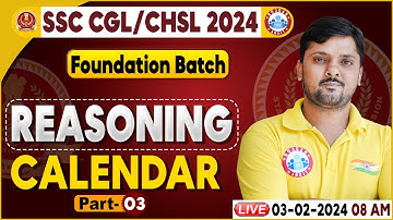 SSC CGL & CHSL 2024, SSC CHSL Calendar Reasoning Class, Foundation Batch Reasoning Class Rohit Sir