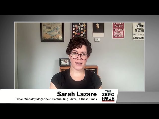 Sarah Lazare: Auto Workers, Climate Change, and Media Misinformation