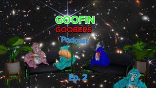 Leaks for Warped Ascension 2!!!!! | Goofin-Goobers Podacst Ep.2